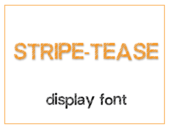 Stripe-Tease Font: How This Bold Display Typeface Builds Brand Trust
