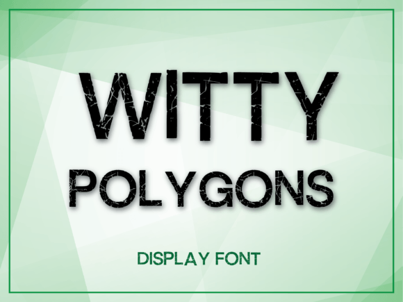 Witty Polygon: A Playful Typeface for Makers and Creative Sellers